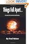 Things fall apart: A novel of survival and honor
