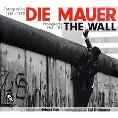 Die Mauer - Fotografien 1961-1992