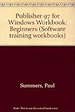 Publisher 97 for Windows Workbook