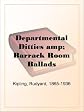 DEPARTMENTAL DITTIES AND BALLADS AND BARRACK ROOM BALLADS