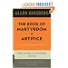 The Book of Martyrdom and Artifice: First Journals and Poems: 1937-1952