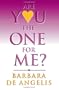 Are You the One for Me