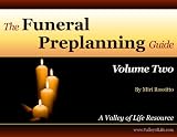 The Funeral Preplanning Guide, Volume Two