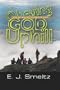 OBEYING GOD UPHILL: How One Man Finds the Power of Christ