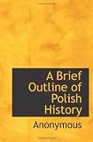A Brief Outline of Polish History