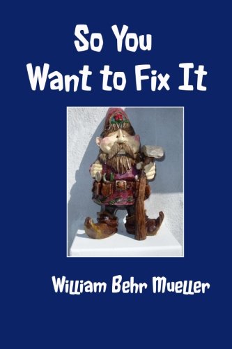 So You Want to Fix It