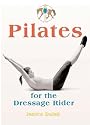 Pilates for the Dressage Rider