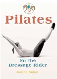 Pilates for the Dressage Rider