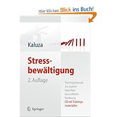Stressbew�ltigung: Trainingsmanual zur psychologischen Gesundheitsf�rderung