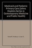 Medicaid and pediatric primary care