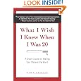 What I Wish I Knew When I Was 20: A Crash Course on Making Your Place in the World by Tina Seelig