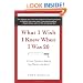 What I Wish I Knew When I Was 20: A Crash Course on Making Your Place in the World