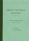 Great Western Railway, a register of halts and platforms, 1903-1975