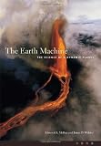 The Earth Machine: The Science of a Dynamic Planet