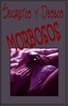 SECRETOS Y DESEOS MORBOSOS - Lo que l...
