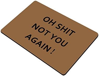 Doormat Rectangular OH SHIT NOT YOU AGAIN Doormat 23.6x15.7 inch