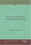 Pictures of southern life social political and military