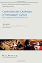 Confronting the Challenges of Participatory Culture