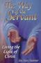 The Way of the Servant: Living the Light of Christ