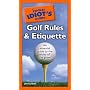 The Pocket Idiot's Guide to Golf Rules and Etiquette (Pocket Idiot's Guides (Paperback))