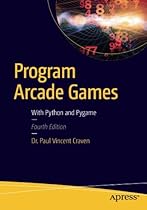 Program Arcade Games: With Python and Pygame Program Arcade Games: With Python and Pygame