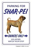 SHAR PEI ~Novelty Sign~ dog pet parking road signs gift