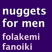 Nuggets for Men | [Folakemi Fanoiki]