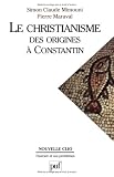 Le christianisme : Des origines à Constantin