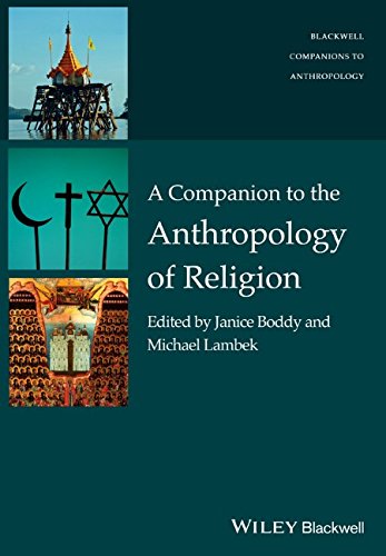 A Companion to the Anthropology of Religion (Wiley Blackwell Companions to Anthropology)