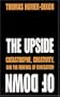 The Upside of Down : Catastrophe, Creativity, and the Renewal of Civilization