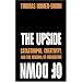 The Upside of Down: Catastrophe, Creativity and the Renewal of Civilisation