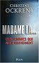Madame la... : Ces femmes qui nous gouvernent