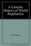 A concise history of world population