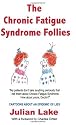 The Chronic Fatigue Syndrome Follies