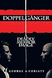 Doppelgänger: A Deadly Mirror Image