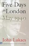 Five Days in London, May 1940
