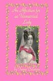 An Affection for an Unmarried Lady