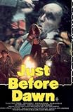 Just Before Dawn [Video to DVD conversion]