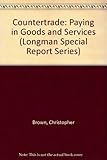 Countertrade : paying in goods and services