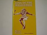 King of the masquerade