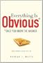 Everything Is Obvious: *Once You Know the Answer