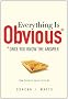 Everything Is Obvious: Once You Know the Answer