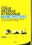 TES VACANCES - COLLE, D�COLLE ET RECOLLE