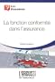 La fonction conformit� dans l'assurance