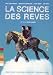 La Science des rêves - Edition Collector 2 DVD