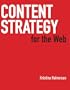 Content Strategy for the Web