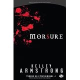 Femmes de l'Autremonde, tome 1 : Morsurepar Kelley Armstrong
