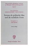 Produkt-Bild: Europa als politische Idee und als rechtliche Form