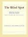The Blind Spot (Webster's Spanish Thesaurus Edition) by Austin Hall and Homer Eon Flint ISBN B001CV8AMQ