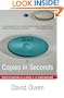 Copies in Seconds: How a Lone Inventor and an Unknown Company Created the Biggest Communication Breakthrough Since Gutenberg--Chester Carlson and the Birth of Xerox